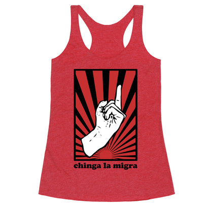 Chinga La Migra Racerback Tank