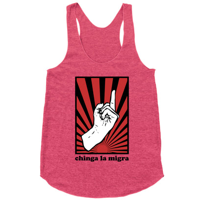 Chinga La Migra Racerback Tank
