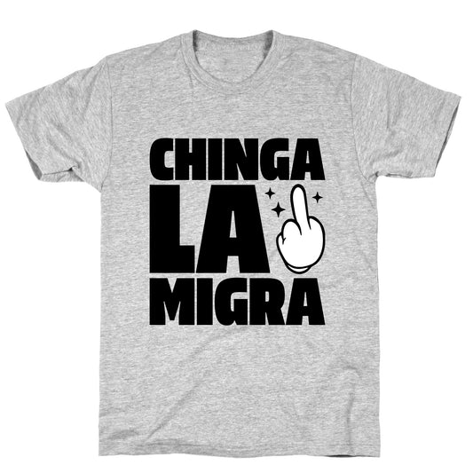 Chinga La Migra Finger T-Shirt