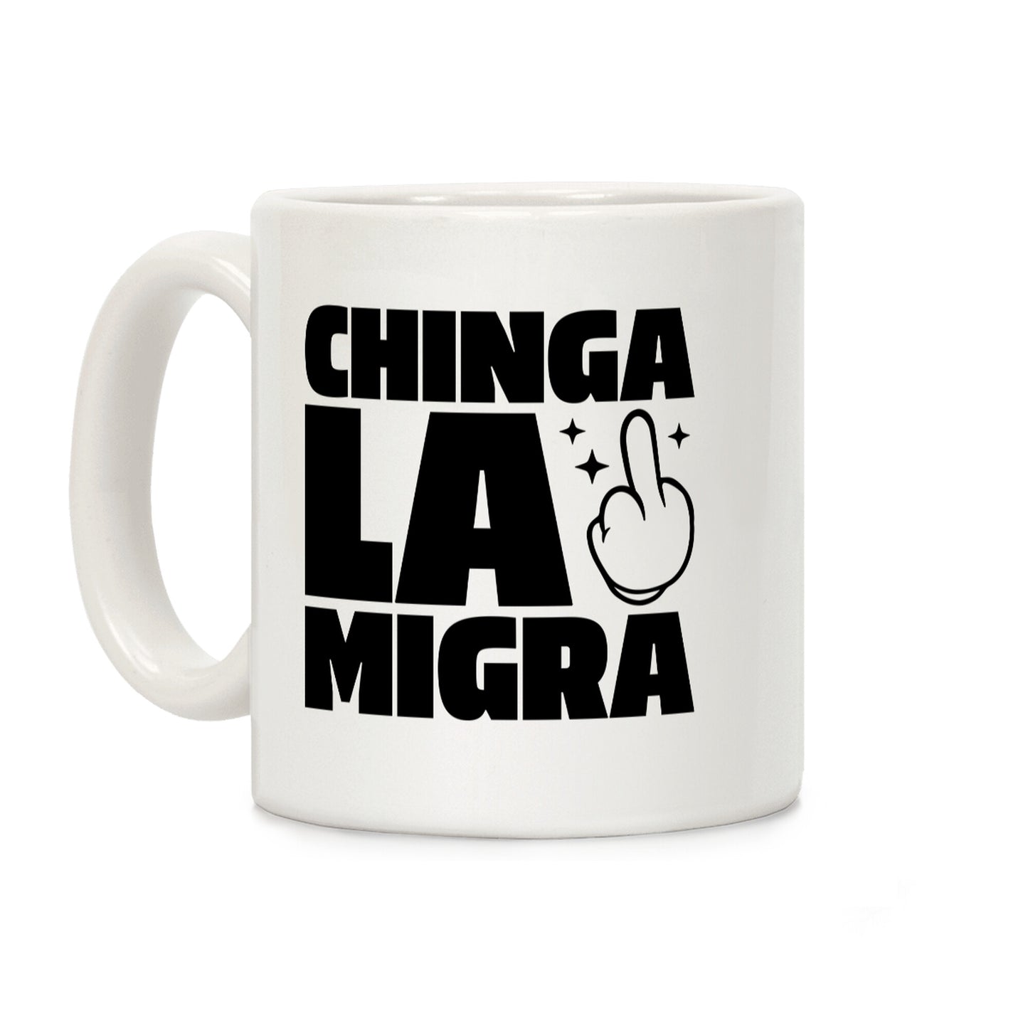 Chinga La Migra Finger Coffee Mug
