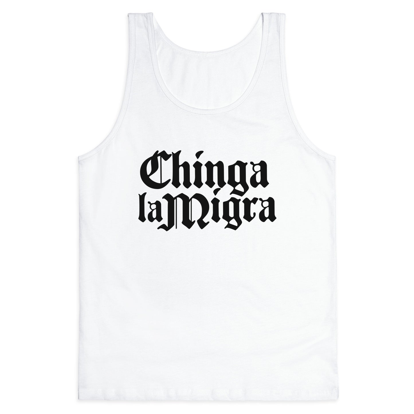 Chinga La Migra Fuck ICE Tank Top