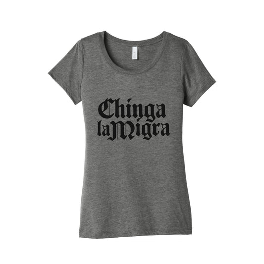Chinga La Migra Fuck ICE Womens Triblend Tee