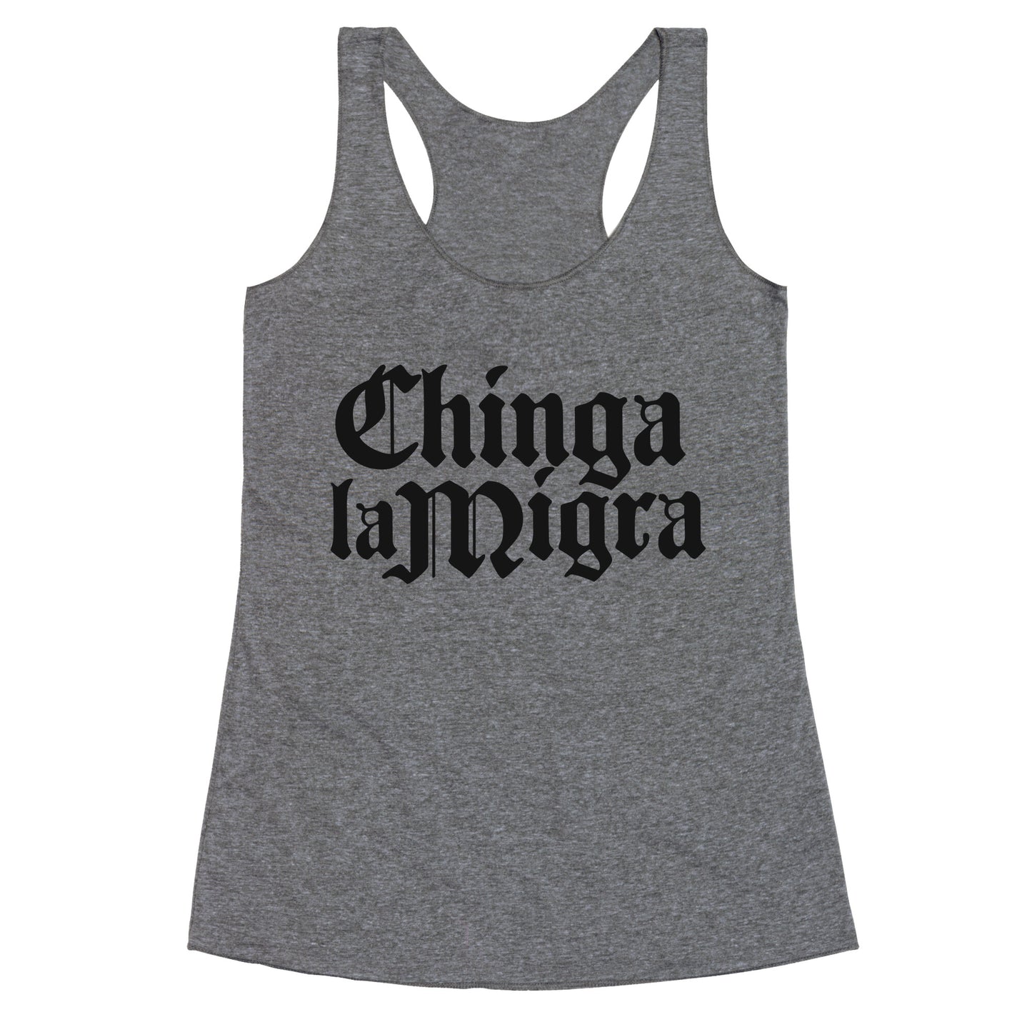 Chinga La Migra Fuck ICE Racerback Tank