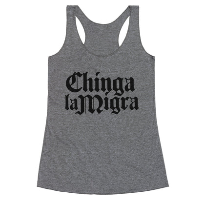 Chinga La Migra Fuck ICE Racerback Tank