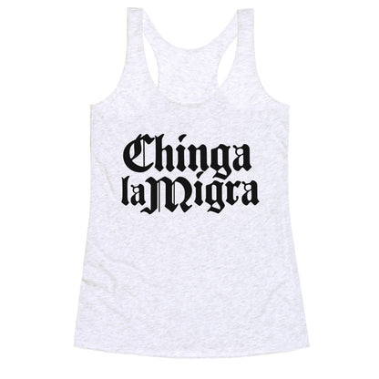 Chinga La Migra Fuck ICE Racerback Tank