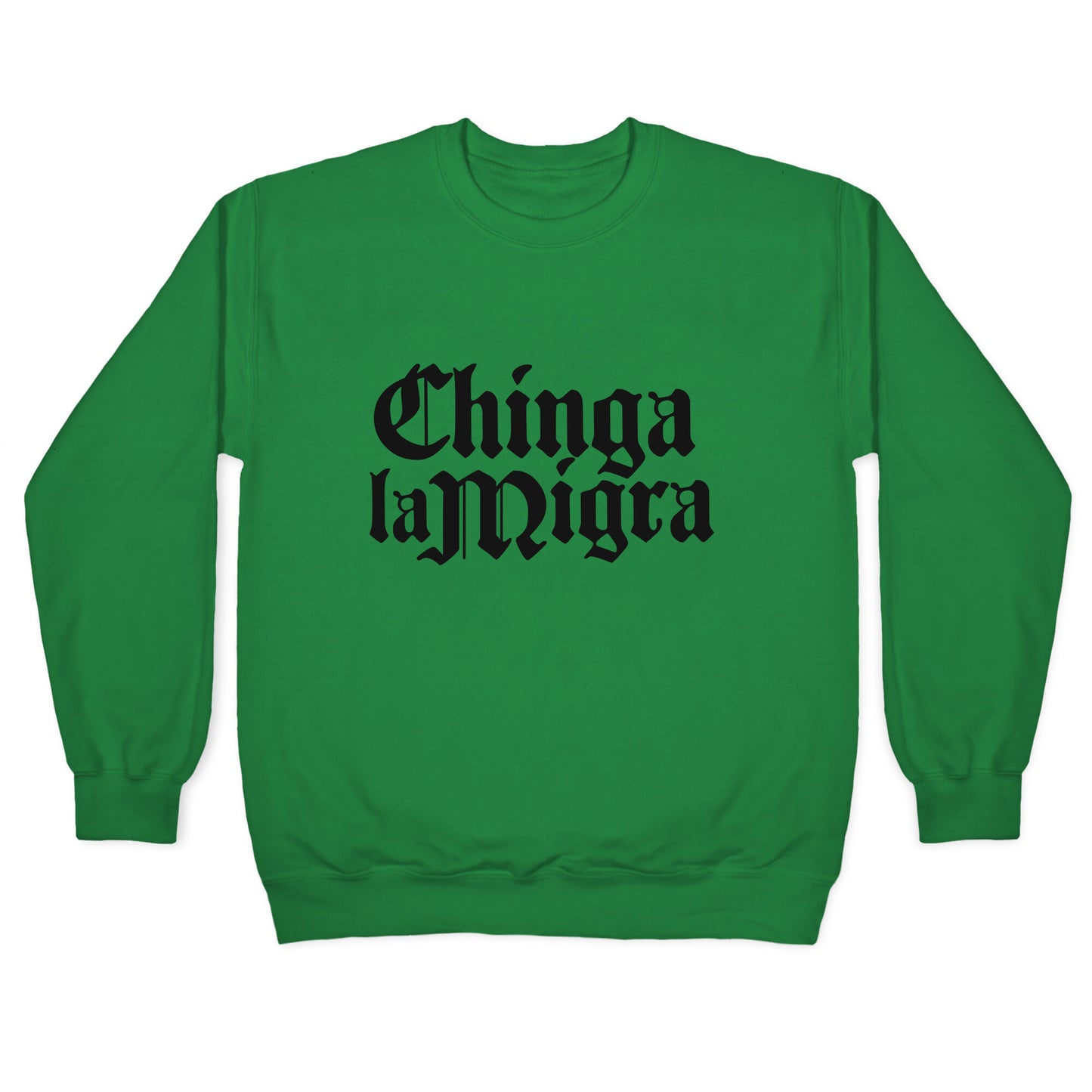 Chinga La Migra Fuck ICE Crewneck Sweatshirt