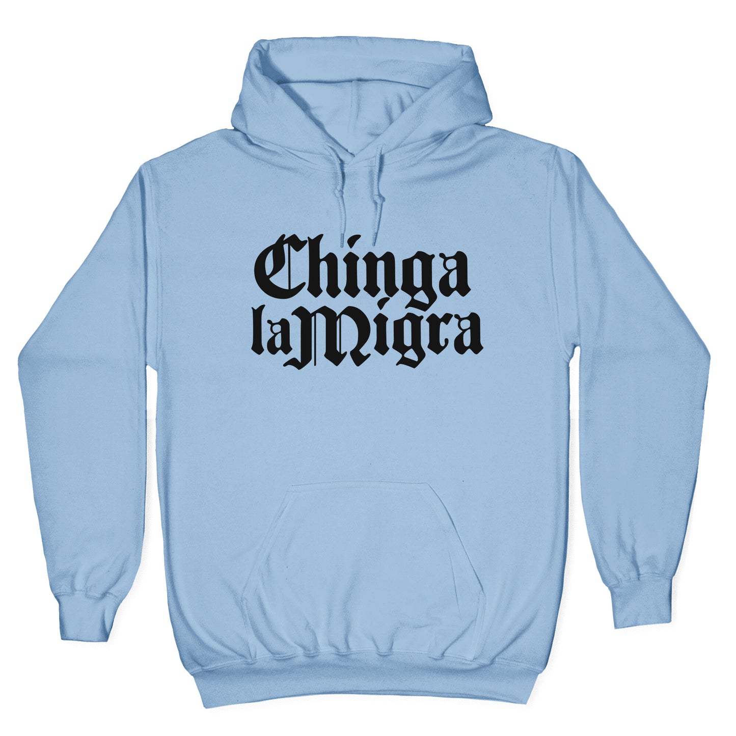 Chinga La Migra Fuck ICE Hoodie