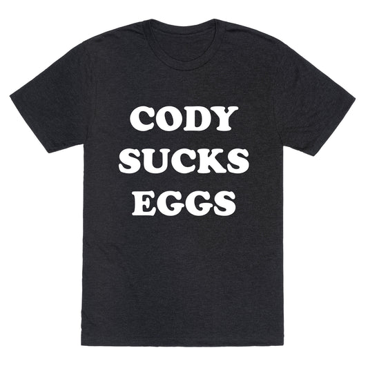 Cody Sucks Eggs Unisex Triblend Tee