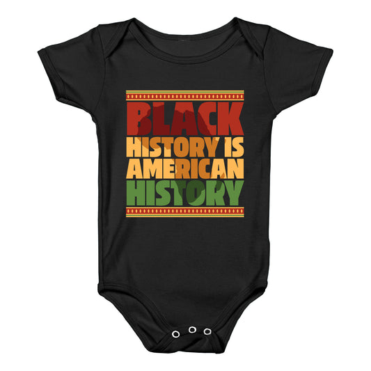 Black History Is American History Baby One-Piece