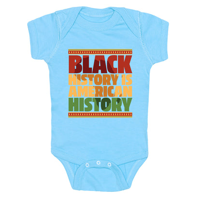 Black History Is American History Baby One-Piece