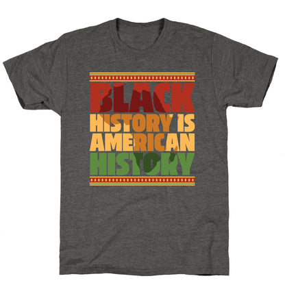 Black History Is American History Unisex Triblend Tee