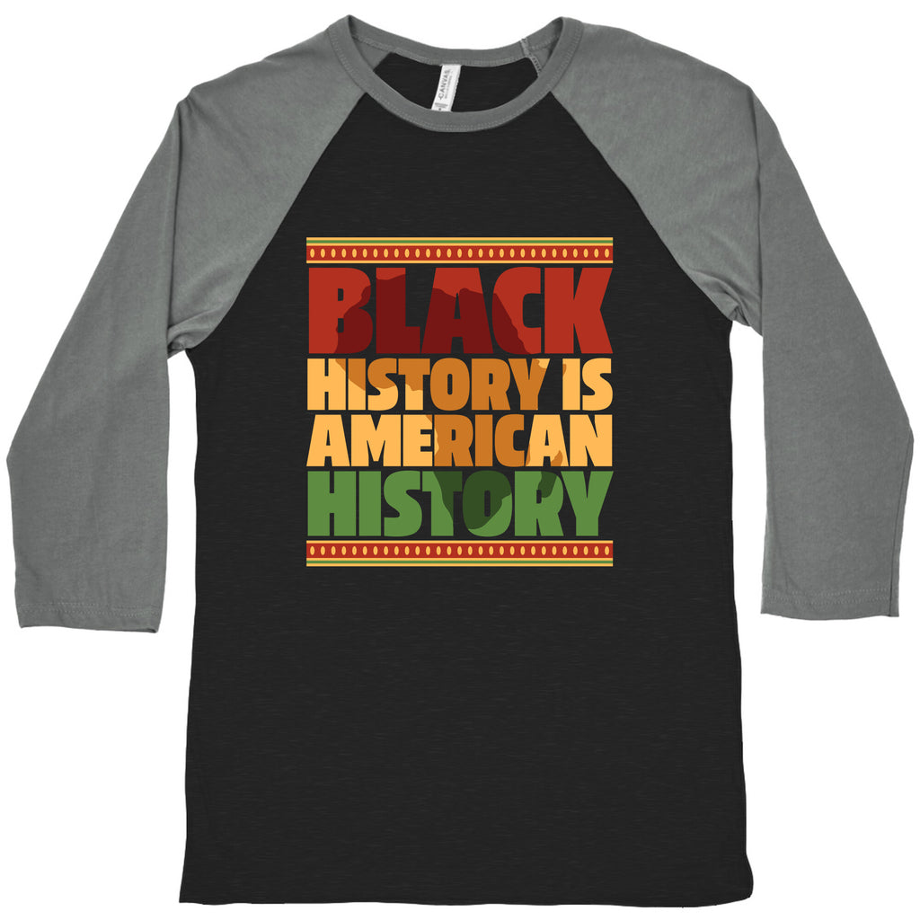 Black History Is American History Baseball Tee