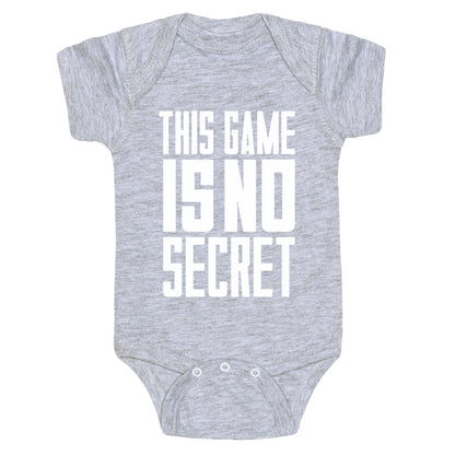 This Game Is No Secret Baby One-Piece