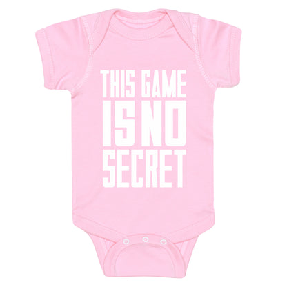This Game Is No Secret Baby One-Piece