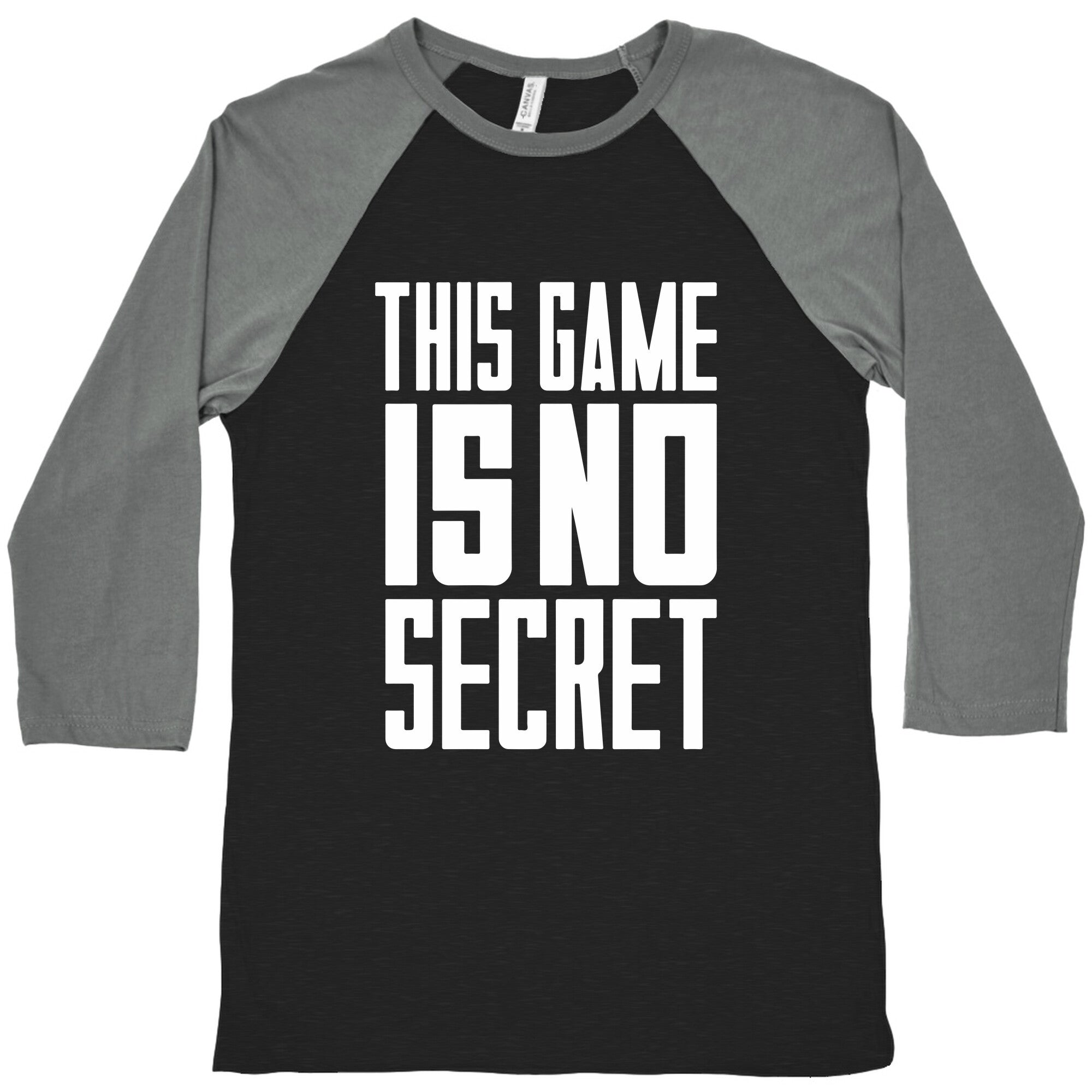 This Game Is No Secret Baseball Tee