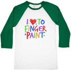 I Love To Finger Paint Couples 1 Baseball Tee