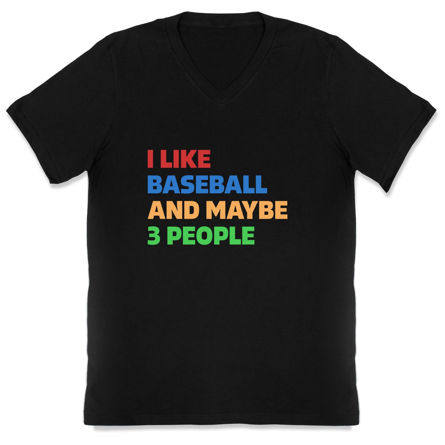 I Like Baseball and Maybe 3 People V-Neck