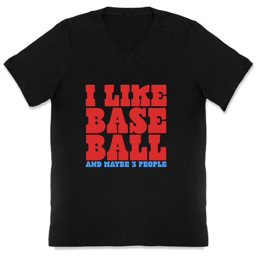 I Like Baseball Maybe 3 People V-Neck