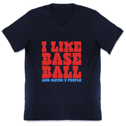 I Like Baseball Maybe 3 People V-Neck