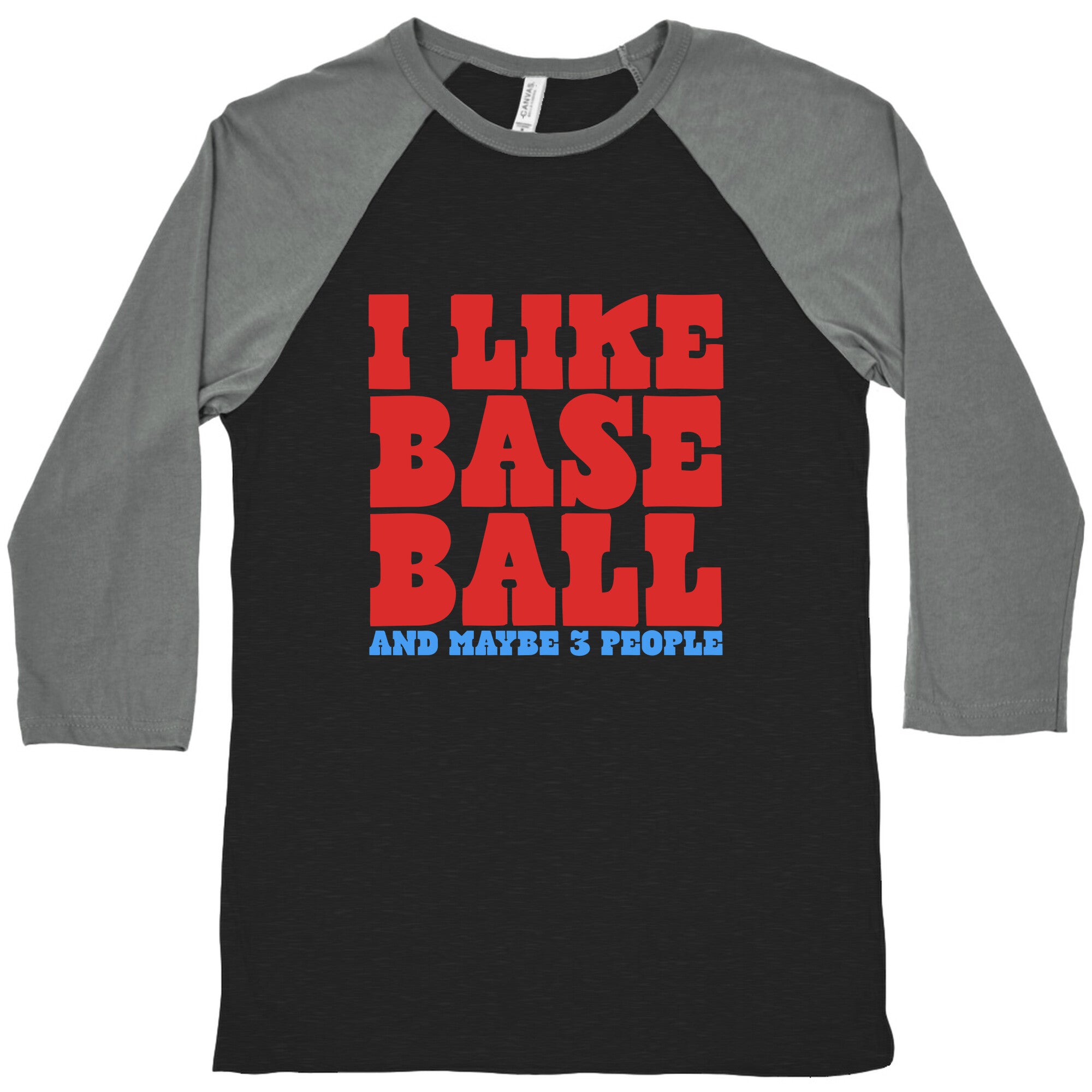 I Like Baseball Maybe 3 People Baseball Tee