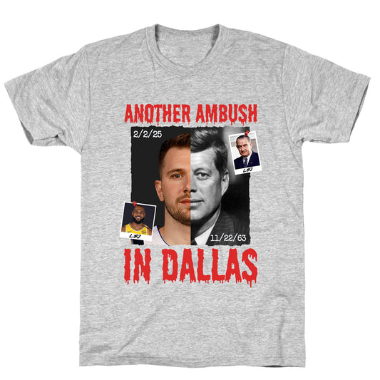Another Ambush in Dallas Luka Lakers T-Shirt
