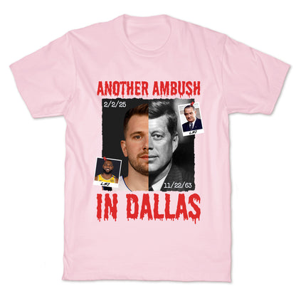 Another Ambush in Dallas Luka Lakers T-Shirt