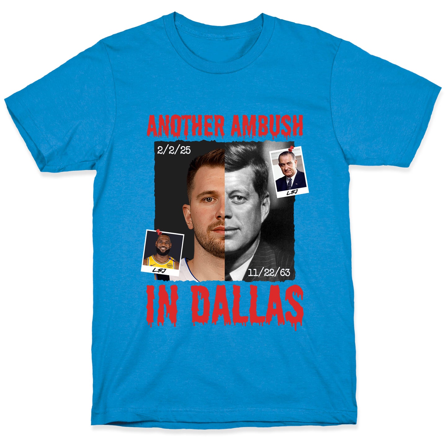 Another Ambush in Dallas Luka Lakers T-Shirt