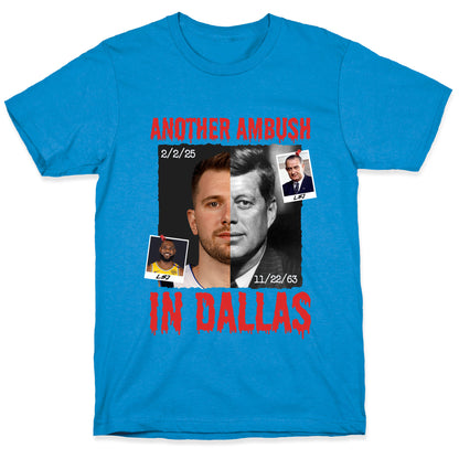 Another Ambush in Dallas Luka Lakers T-Shirt