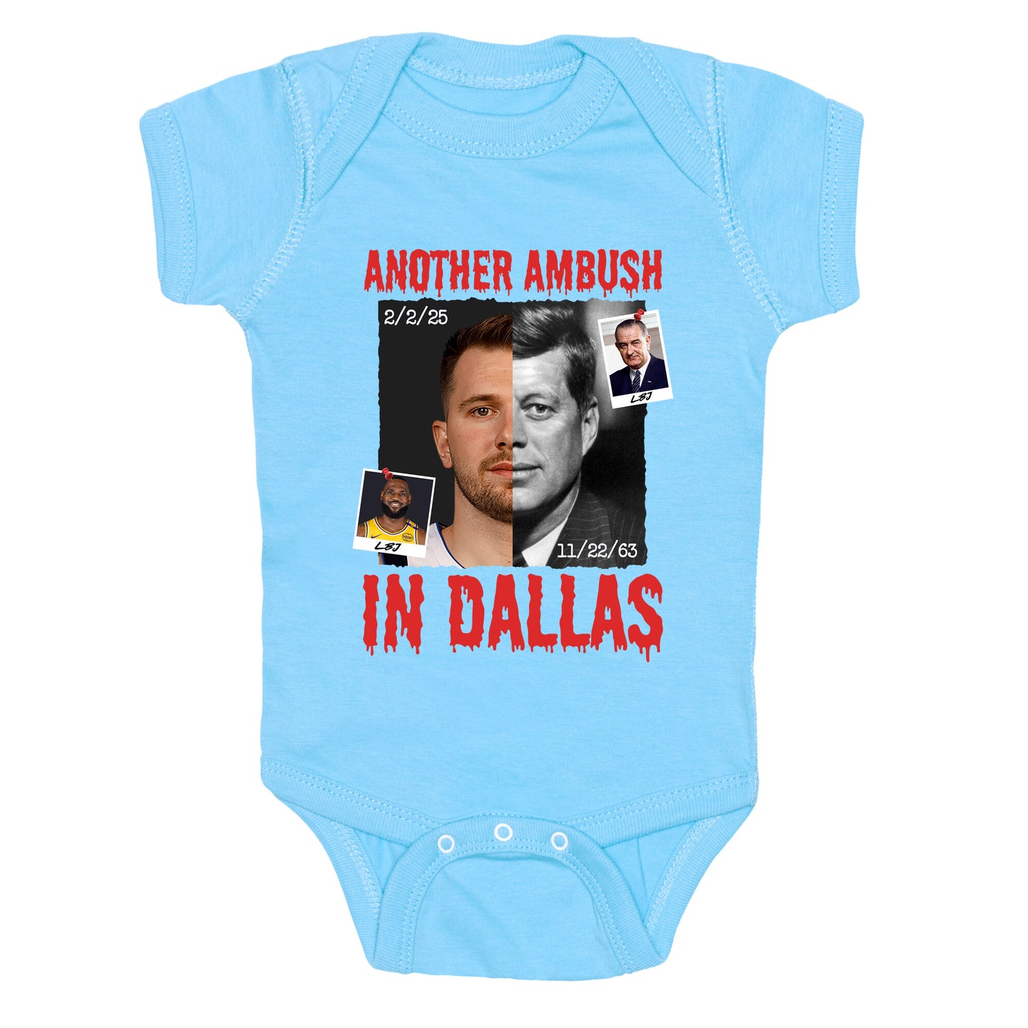 Another Ambush in Dallas Luka Lakers Baby One-Piece