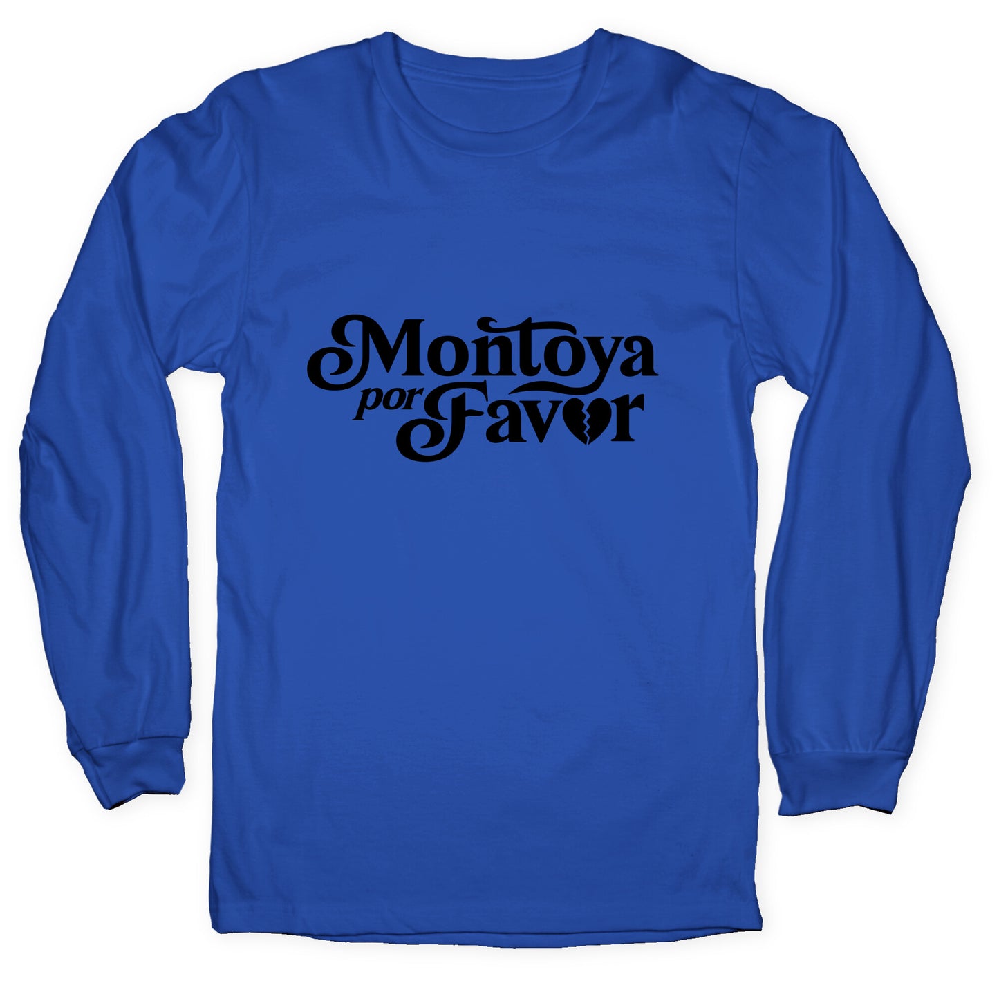 Montoya Por Favor Heartbreak Longsleeve Tee
