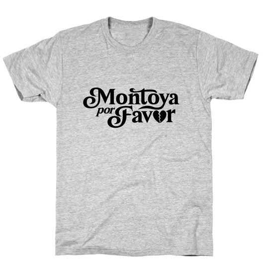 Montoya Por Favor Heartbreak T-Shirt