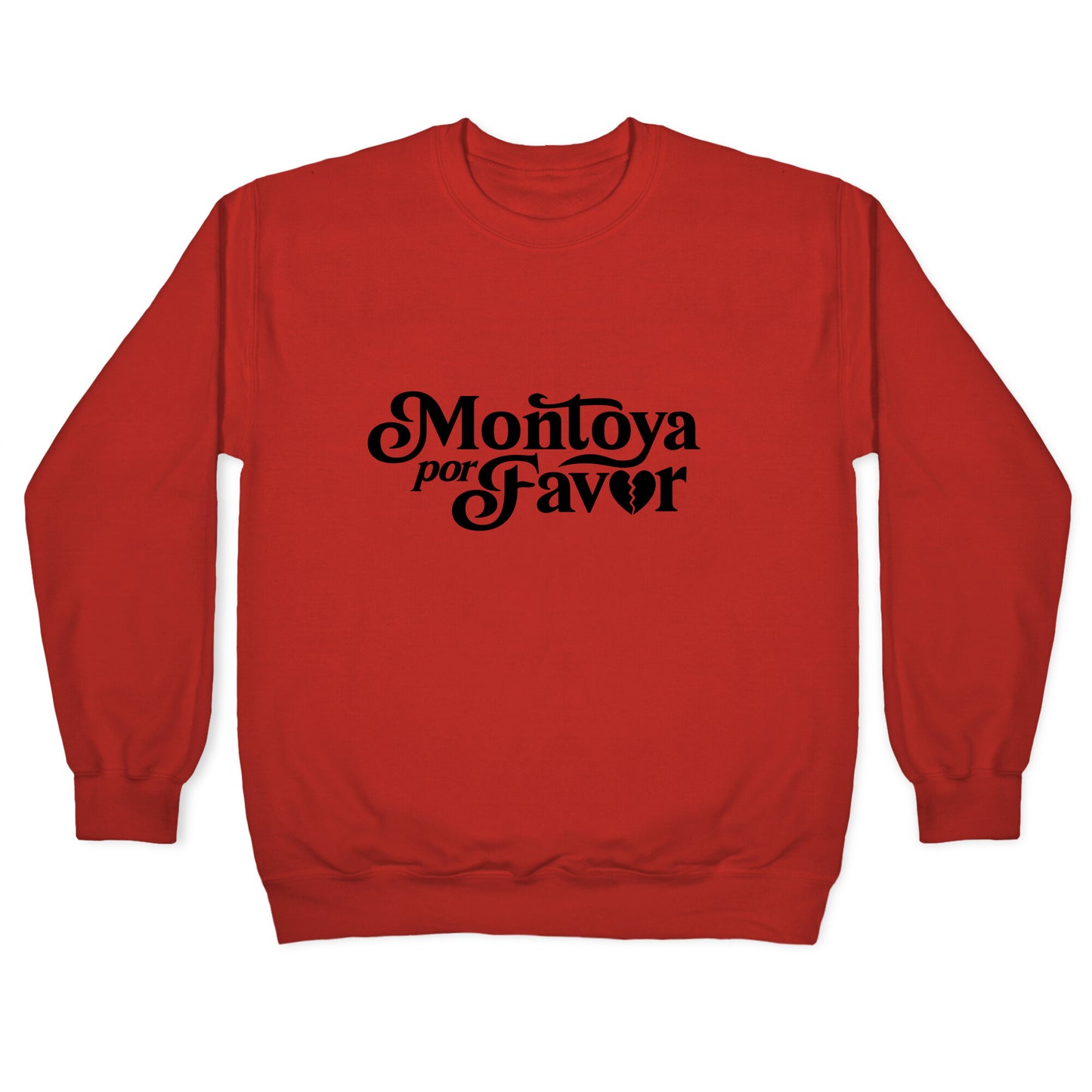 Montoya Por Favor Heartbreak Crewneck Sweatshirt