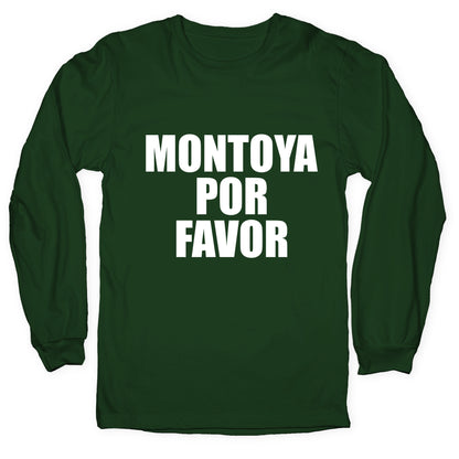 Montoya Por Favor Text Longsleeve Tee