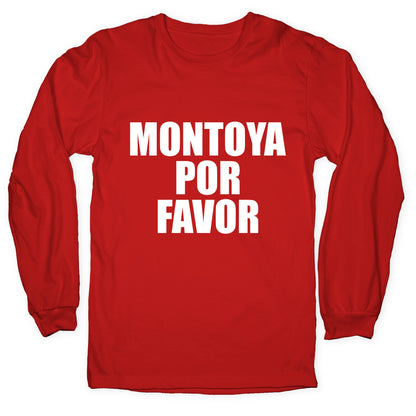 Montoya Por Favor Text Longsleeve Tee
