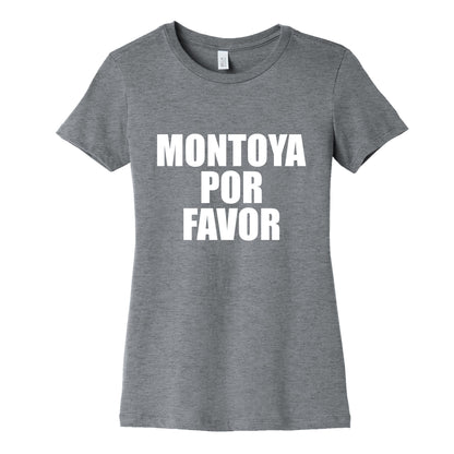 Montoya Por Favor Text Womens Cotton Tee
