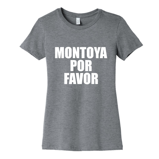 Montoya Por Favor Text Womens Cotton Tee