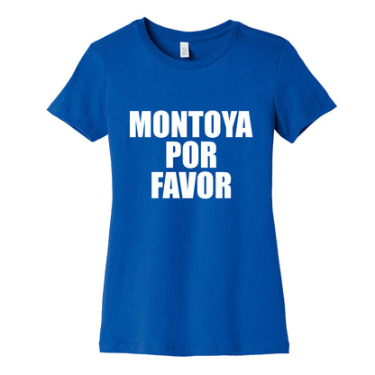 Montoya Por Favor Text Womens Cotton Tee