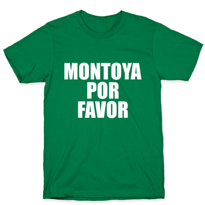 Montoya Por Favor Text T-Shirt