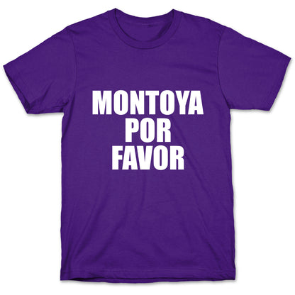 Montoya Por Favor Text T-Shirt