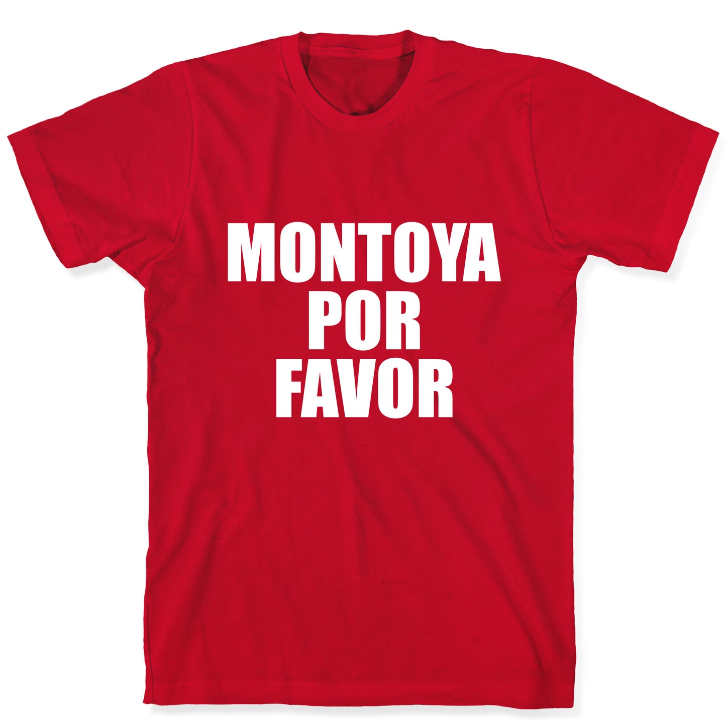 Montoya Por Favor Text T-Shirt