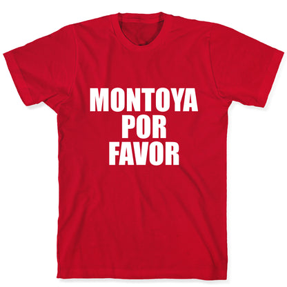 Montoya Por Favor Text T-Shirt