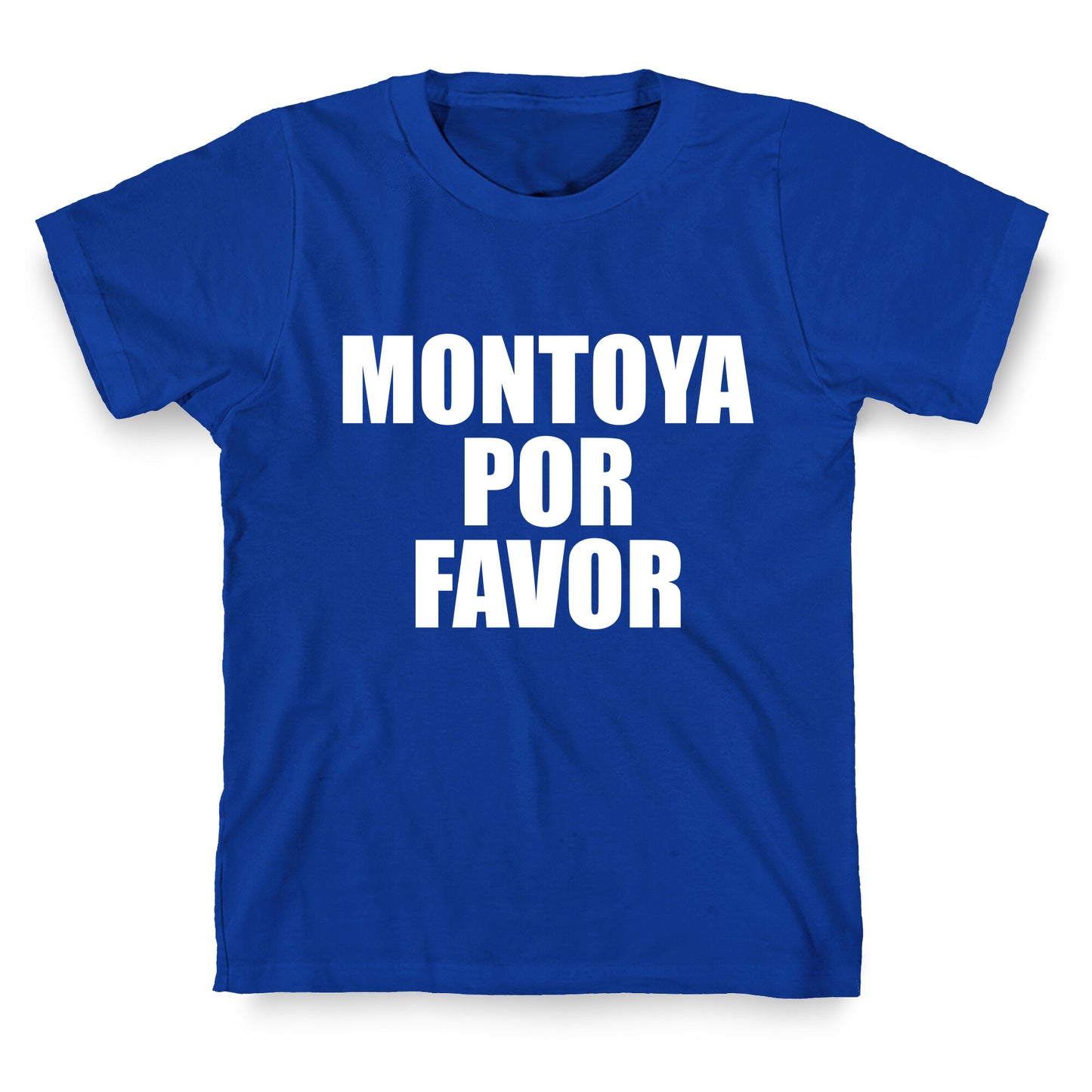 Montoya Por Favor Text T-Shirt