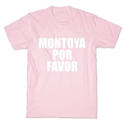 Montoya Por Favor Text T-Shirt