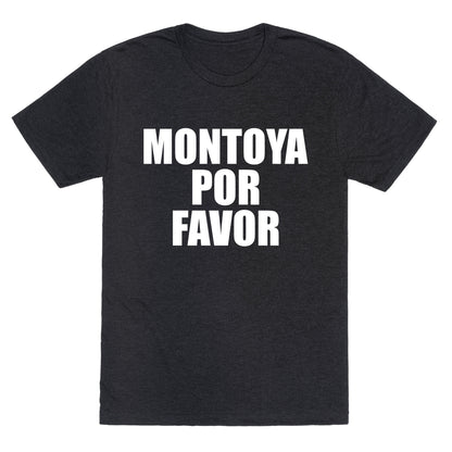 Montoya Por Favor Text Unisex Triblend Tee