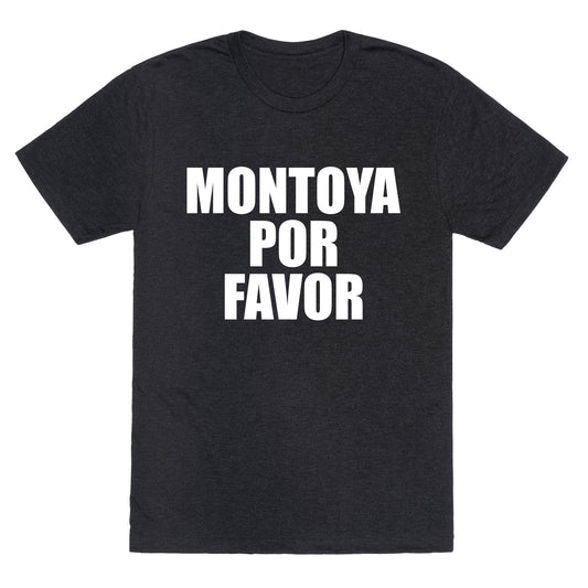 Montoya Por Favor Text Unisex Triblend Tee