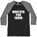 Montoya Por Favor Text Baseball Tee