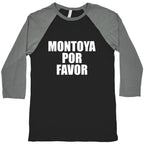 Montoya Por Favor Text Baseball Tee