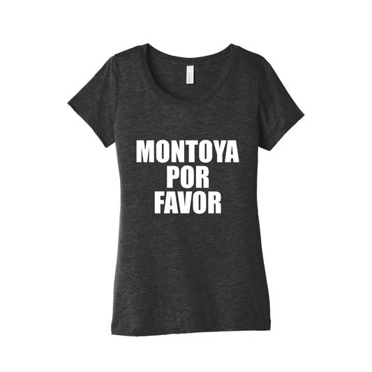 Montoya Por Favor Text Womens Triblend Tee