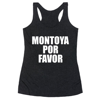 Montoya Por Favor Text Racerback Tank