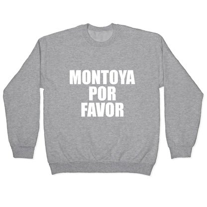 Montoya Por Favor Text Crewneck Sweatshirt